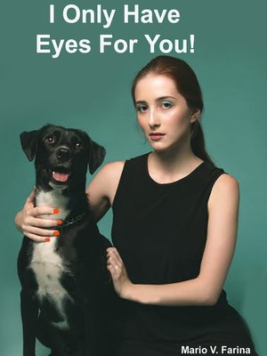 cover image of I Only Have Eyes For You!